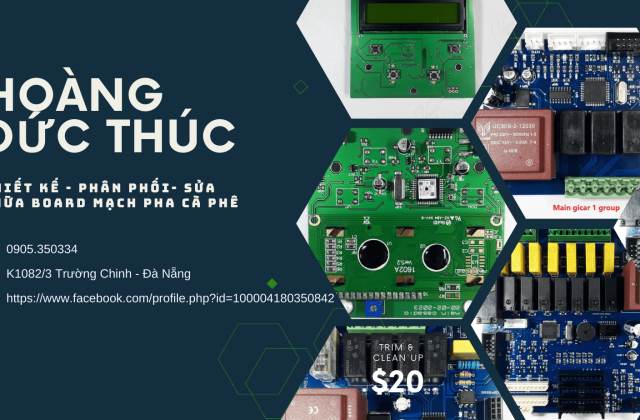 Hoàng Đức Thúc -Thiết kế, sửa chữa board mạch cà phê
