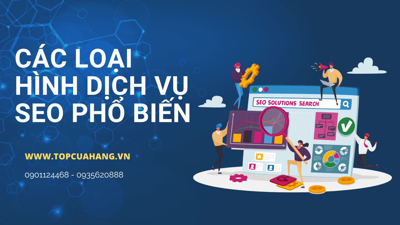 Các loại hình dịch vụ SEO phổ biến hiện nay