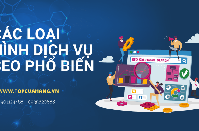 Các loại hình dịch vụ SEO phổ biến hiện nay